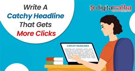 Tips To Write A Catchy Headline That Gets More Clicks Digital Ratha