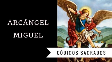 Código Sagrado Del Arcángel Miguel Youtube