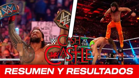 Wwe Clash At The Castle 2022 Resultados Resumen De Wwe Clash At The