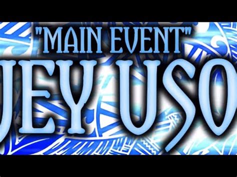 Main Event Jey Uso Theme Song Main Event Ish With Crowd And