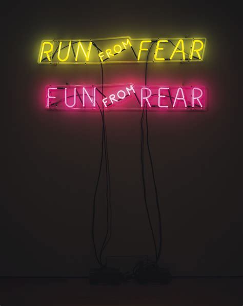 Bruce Nauman (b. 1941) | Run from Fear, Fun from Rear | 1970s ...