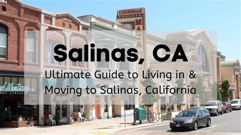 Salinas Ca Ultimate Living In Moving To Salinas Guide