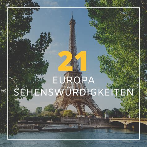 21 Europa Sehenswürdigkeiten für deinen Urlaub 2023