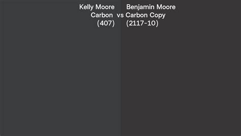 Kelly Moore Carbon 407 Vs Benjamin Moore Carbon Copy 2117 10 Side