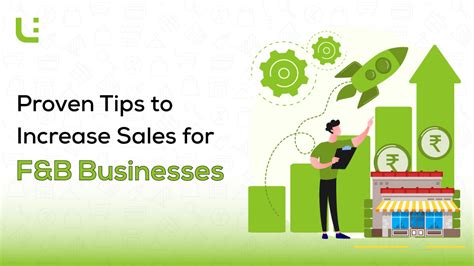 Proven Tips To Increase Sales For F B Businesses