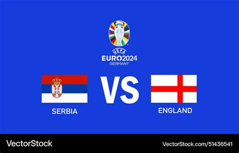 Serbia And England Match Euro 2024 Design Emblem Vector Image