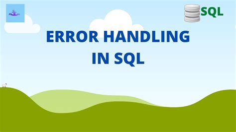 How To Handle Errors In Sql Server Fixing Sql Errors Youtube