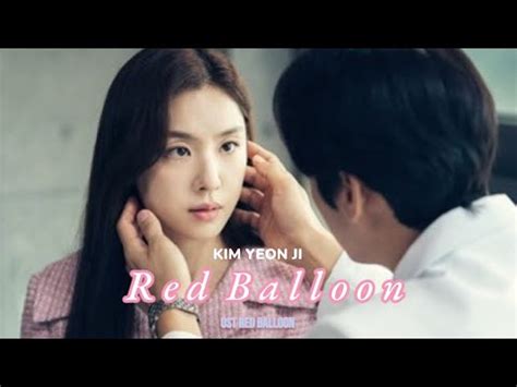 KIM YEON JI Red Balloon Ost Red Balloon With Lyrics Sub Indo