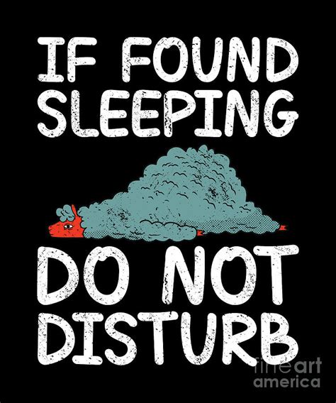 If Found Sleeping Do Not Disturb Llama Quote Digital Art By Tenshirt