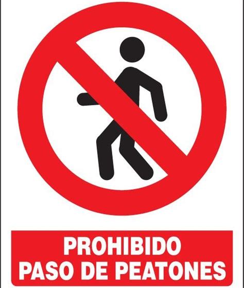 SENAL PROHIBIDO PASO DE PEATONES X UND PR04 Ferrecenca C A