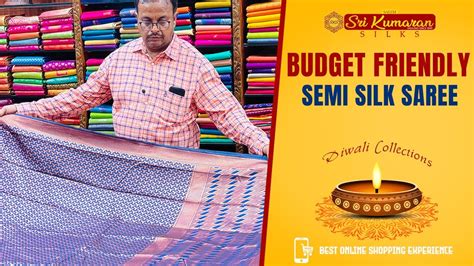 Budget Friendly Semi Silk Saree Sri Kumaran Silks Salem