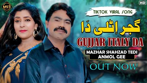 Gujjar Italy Da New Punjabi Song 2024 Mazhar Shahzad Tedi