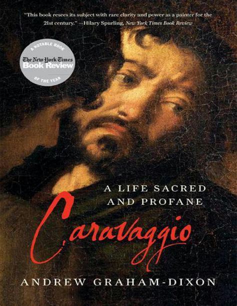 SOLUTION Caravaggio A Life Sacred And Profane By Andrew Graham Dixon