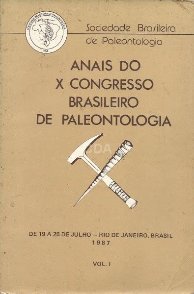 Livro Anais Do X Congresso Brasileiro De Paleontologia Volume I Rio