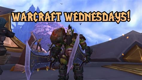 Warcraft Wednesday Youtube