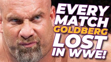 Goldbergs 9 Wwe Losses Ranked From Cleanest To Screwiest Youtube