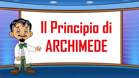 Il Principio Di Archimede Spiegato Ai Bambini Aggiornato Gennaio 2025