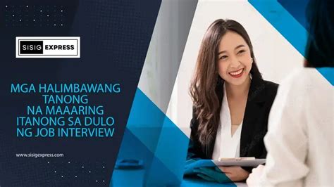 Mga Halimbawang Tanong Na Maaari Mong Itanong Sa Dulo Ng Job Interview