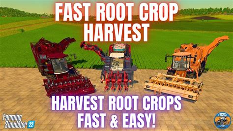 Fast Root Crop Harvesting Farming Simulator 22 Youtube