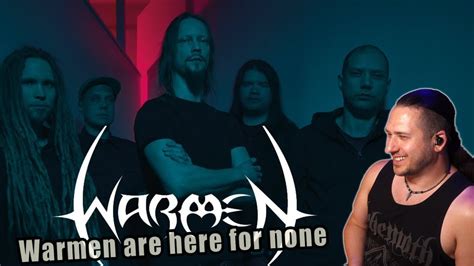 Warmen Warmen Are Here For None Metal Musician Reacts Youtube