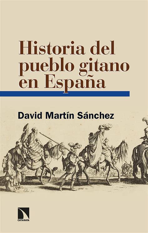 Historia Del Pueblo Gitano En España 21 Br