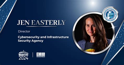 CISA Director Jen Easterly Secures 3rd Wash100 Award for Dedicated ...