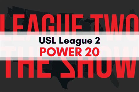 USL League 2 POWER 20 Weeks 3 4 Protagonist Soccer