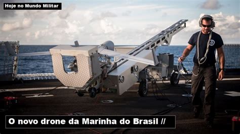 O Novo Drone Da Marinha Do Brasil YouTube