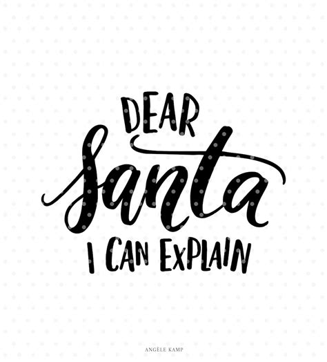 Dear Santa I Can Explain Christmas Svg Cutfile Etsy