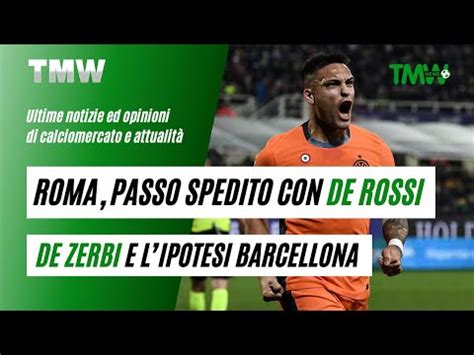 Tmw News Roma Passo Spedito Con De Rossi De Zerbi E La Clamorosa