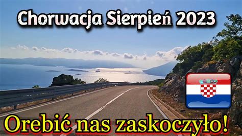 Ruszamy Do Orebi Chorwacja Sierpie Wyjazd Samochodem Pelje Ac