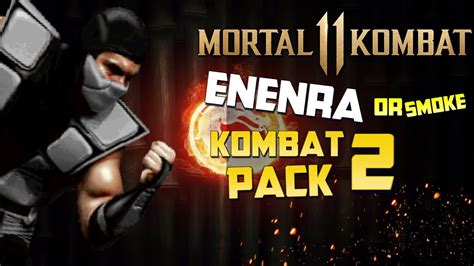 Mortal Kombat 11 Smoke Or Enenra Youtube