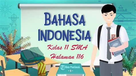 Kunci Jawaban Bahasa Indonesia Kelas 11 Sma Halaman 116 Kurikulum