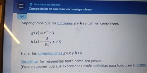 Resuelto Funciones No Lineales Composición De Una Función Consigo Misma Supongamos Que Las Func