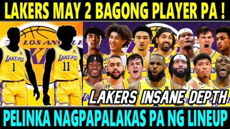 OFFICIAL LAKERS MAY 2 BAGONG PLAYER PA Sa HUMAHABOL Sa LINEUP ROB