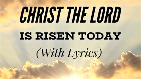 Christ The Lord Is Risen Today With Lyrics Beautiful Easter Hymn