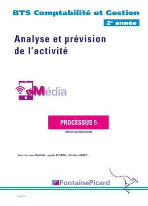 Processus Analyse Et Pr Vision De L Activit Bts E Ann E