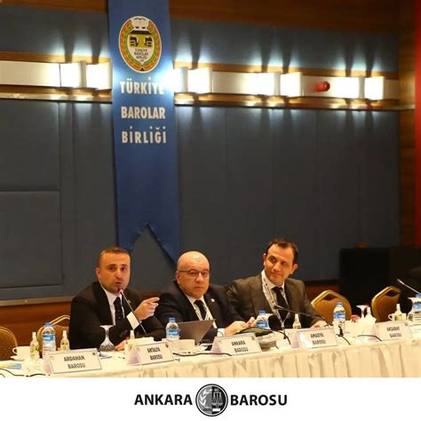 Ankara Barosu On Twitter Baro Ba Kanlar Toplant S Ubat