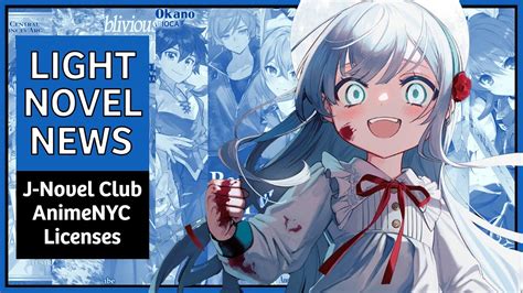 J Novel Club Announces 10 New Light Novels At Anime Nyc 2023 Youtube