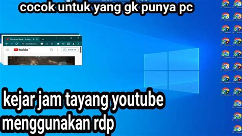 Cara Kejar Jam Tayang Youtube Menggunakan Rdp Youtube