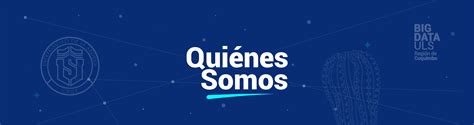 Bigdatauls ¿quiénes Somos