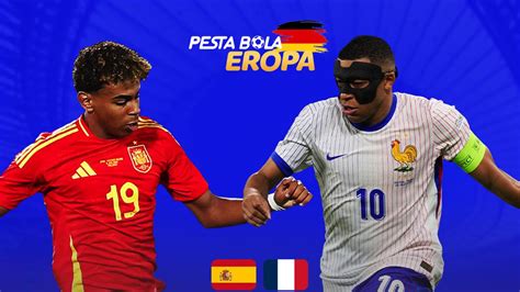 Link Siaran Langsung Spanyol Vs Prancis Di Semifinal Euro 2024 Rabu 10