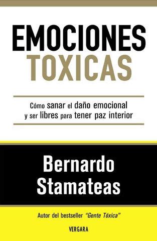 Libro Emociones tóxicas Bernardo Stamateas Libros Más Vendidos