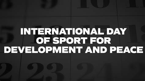 International Day Of Sport For Development And Peace List Of National