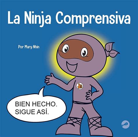 La Ninja Comprensiva Un Libro Infantil De Aprendizaje Socioemocional