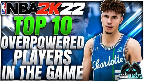 Overpowered Players In The Game Nba K Play Now Online Youtube