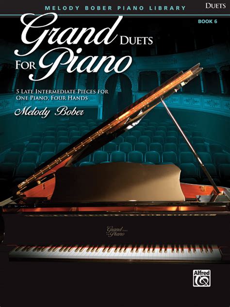 Grand Duets For Piano Book 6 5 Late Intermediate Pieces For One Piano Four Hands Piano