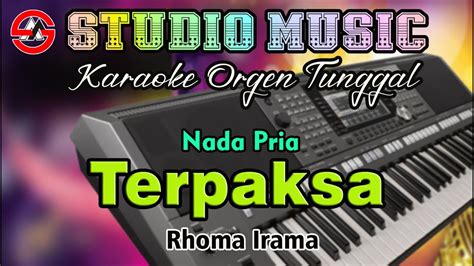 Terpaksa Rhoma Irama Karaoke Nada Pria Versi Disco Dangdut Orgen