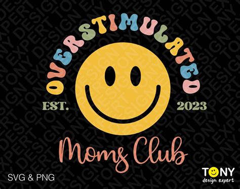 Overstimulated Moms Club Svg Overstimulated Svg Moms Club Svg Trendy Groovy T For Mom