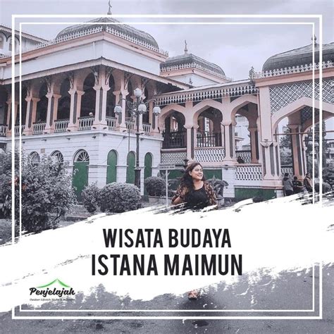 Istana Maimun Destinasi Wisata Budaya Di Pusat Kota Medan Setiap